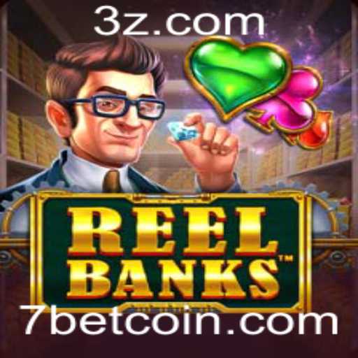 Explorando o Mundo Emocionante do Jogo ReelBanks com 7bet